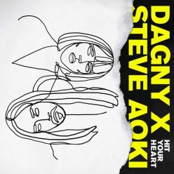 Dagny & Steve Aoki - Hit Your Heart